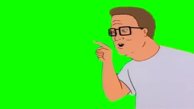 Hank Hill Loser You're Dirt Meme Template - King of the Hill Green Screen - funny Animated Series meme
