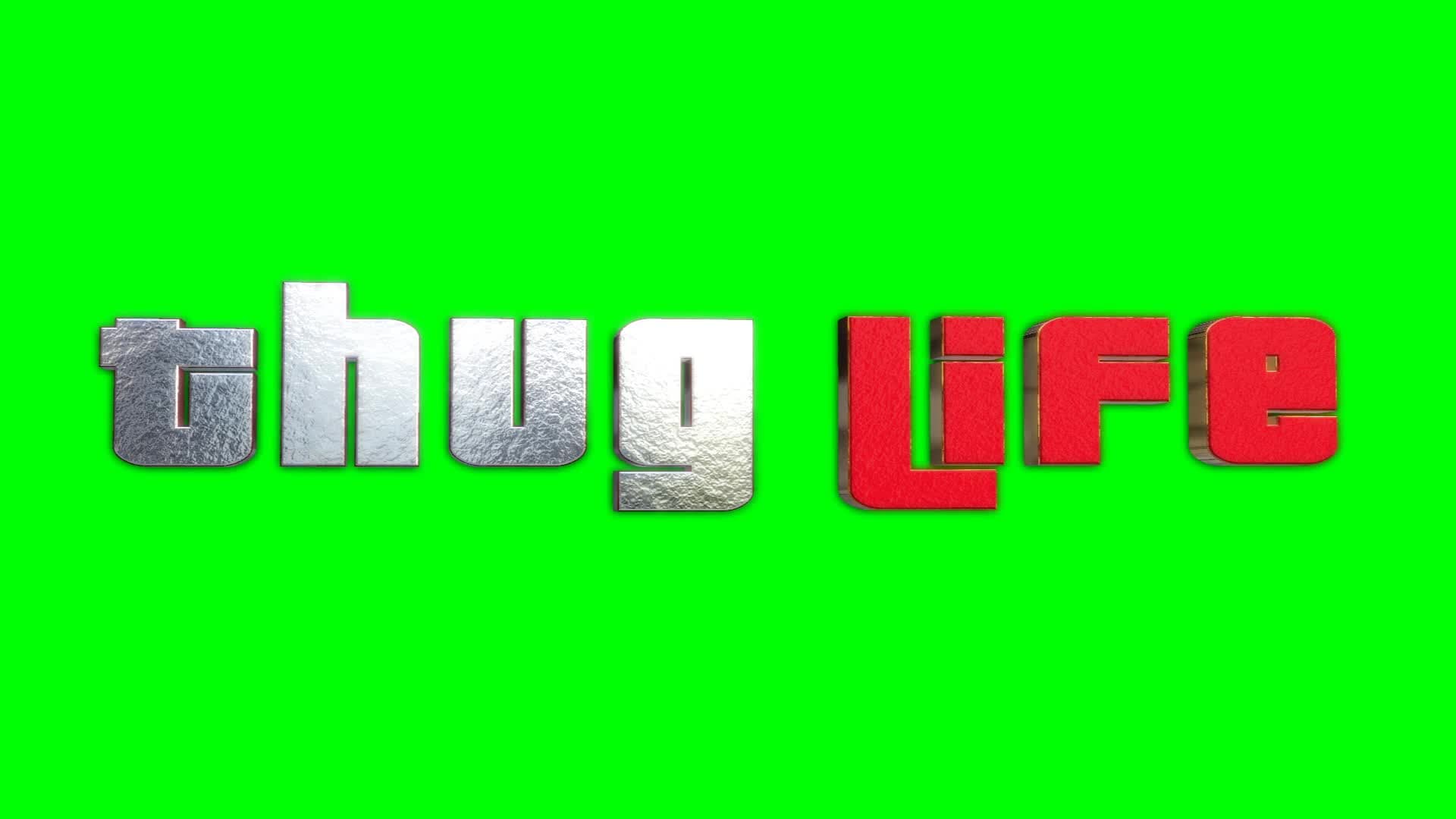 Thug Life Text Reveal Green Screen Meme Template - funny Meme meme