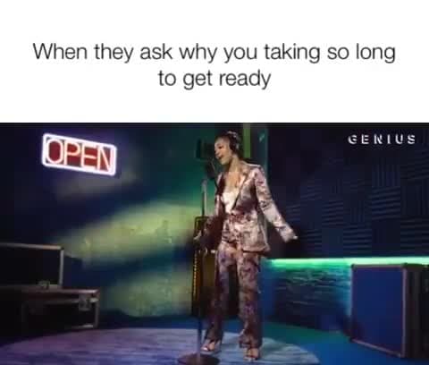 Shenseea Getting Ready Meme Template: When They Ask Why You Take So Long - funny Music Artist meme