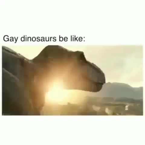 T-Rex Gay Dinosaurs Be Like Yass Roar Meme Template | Sassy Reaction - funny Funny Meme meme