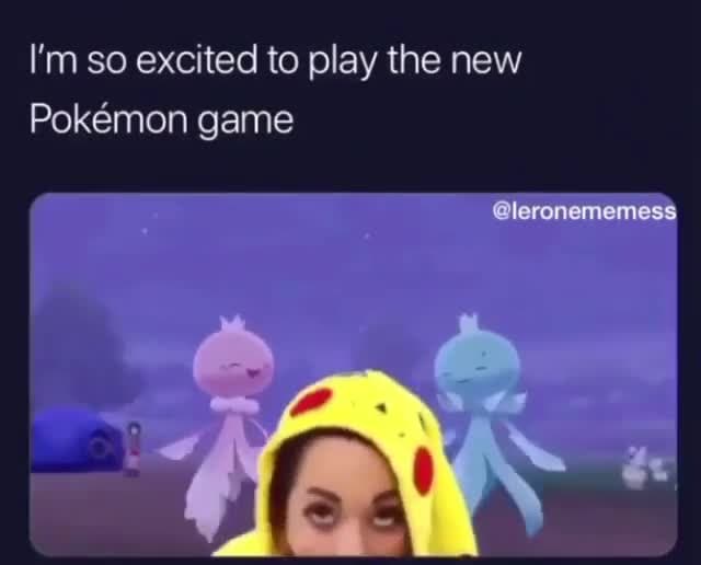 Excited for New Pokémon Game - Unexpected Reaction Meme Template - funny Reaction Meme meme