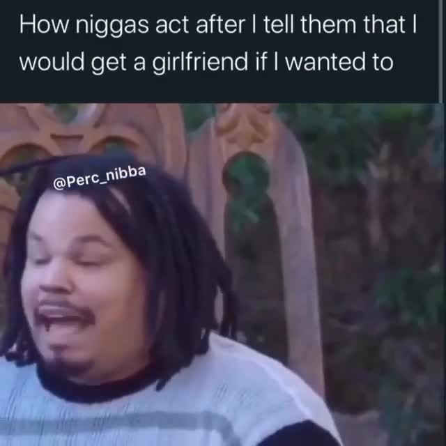 I'd Get a Girlfriend If I Wanted To" Funny Reaction Meme Template | Friend Laughing Hysterically - funny Comedy meme