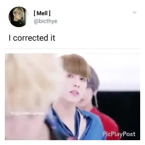 I Corrected It BTS 'Not Today' Viral Meme Template - funny Music Video meme